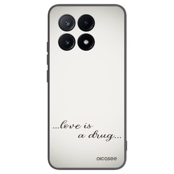 Picasee Μαύρη θήκη σιλικόνης για Xiaomi Poco X6 Pro - Love is a drug