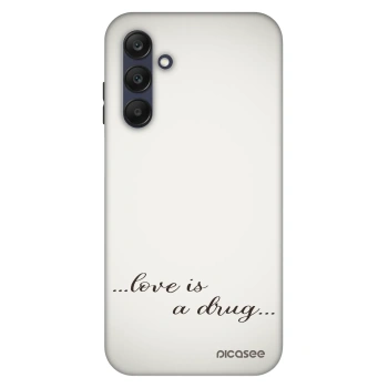 Θήκη για Samsung Galaxy A25 A256B 5G - Love is a drug