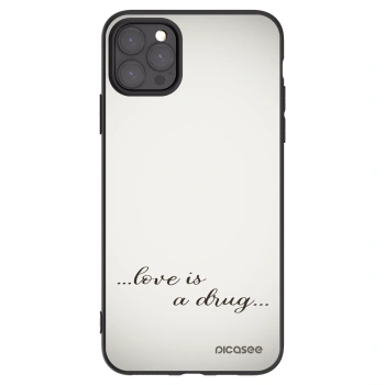 Picasee Μαύρη θήκη σιλικόνης για Apple iPhone 11 Pro Max - Love is a drug