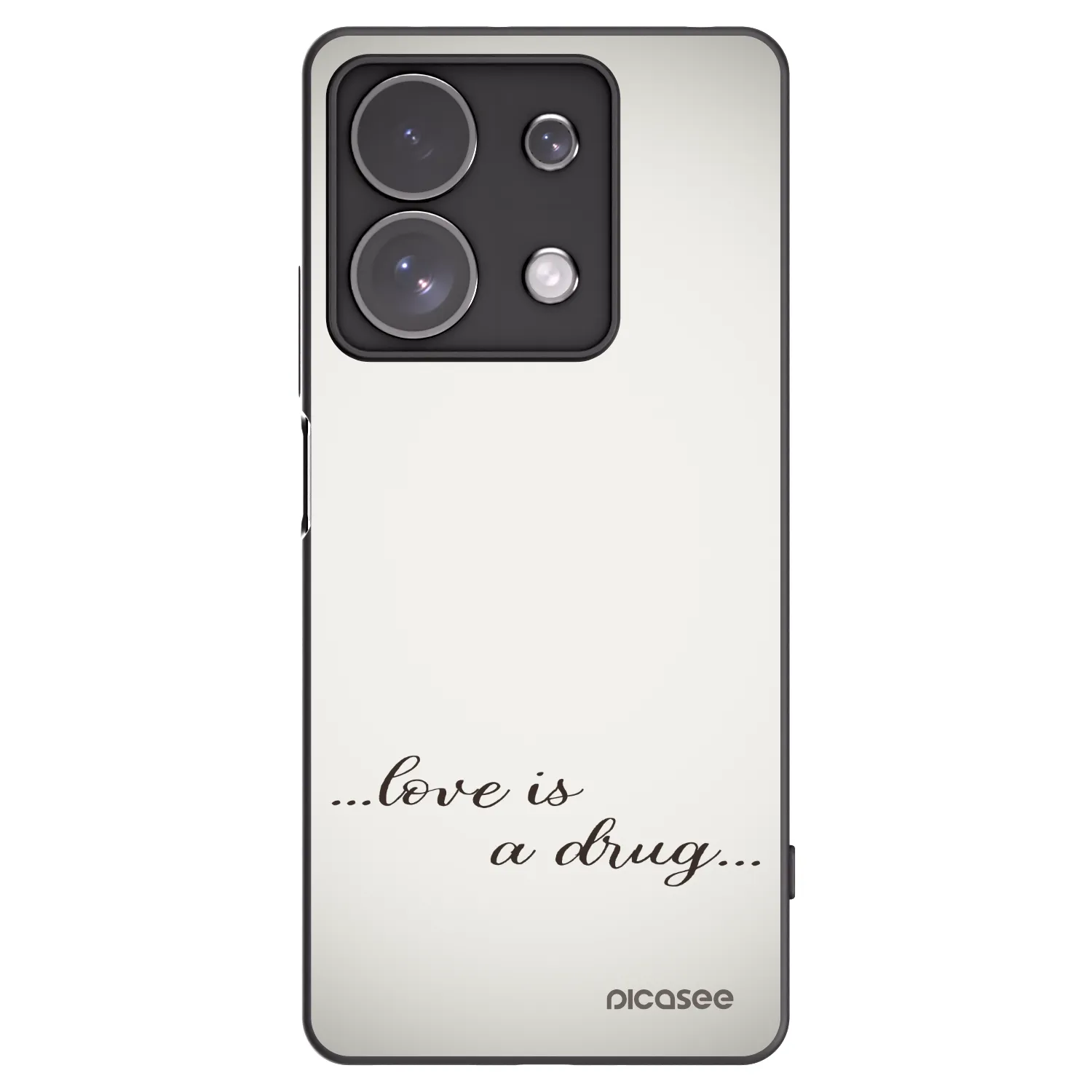 Picasee Μαύρη θήκη σιλικόνης για Xiaomi Redmi Note 13 Pro 4G - Love is a drug