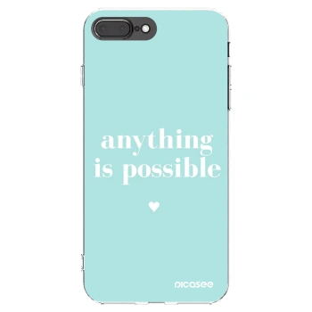 Picasee διαφανής θήκη σιλικόνης Apple iPhone 7 Plus - Anything is possible