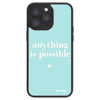 Picasee ULTIMATE CASE για Apple iPhone 15 Pro Max - Anything is possible