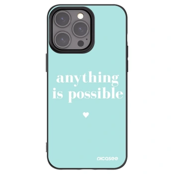 Picasee Μαύρη θήκη σιλικόνης για Apple iPhone 15 Pro Max - Anything is possible