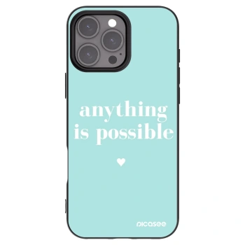 Picasee Μαύρη θήκη σιλικόνης για Apple iPhone 16 Pro Max - Anything is possible