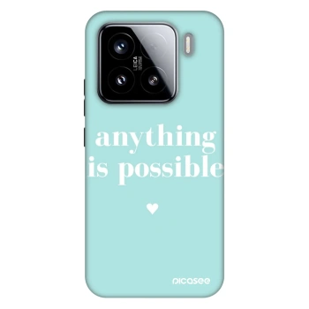 Θήκη για Xiaomi 15 - Anything is possible