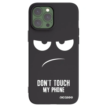 Picasee Μαύρη θήκη σιλικόνης για Apple iPhone 13 Pro Max - Don't Touch My Phone