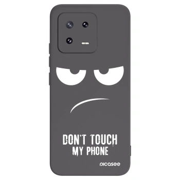 Picasee Μαύρη θήκη σιλικόνης για Xiaomi 13 Pro - Don't Touch My Phone